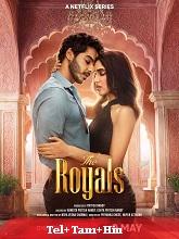 The Royals (2025) HDRip Season 1 [Telugu + Tamil + Hindi] Watch Online Free