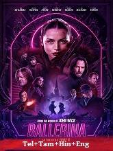 From the World of John Wick: Ballerina (2025) HDRip Original [Telugu + Tamil + Hindi + Eng] Dubbed Full Movie Watch Online Free