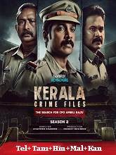 Kerala Crime Files (2025) HDRip Season 2 [Telugu + Tamil + Hindi + Malayalam + Kannada] Watch Online Free