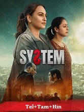 System (2026) HDRip Original [Telugu + Tamil + Hindi] Full Movie Watch Online Free